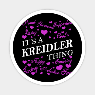 It's a KREIDLER Thing Magnet